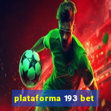 plataforma 193 bet